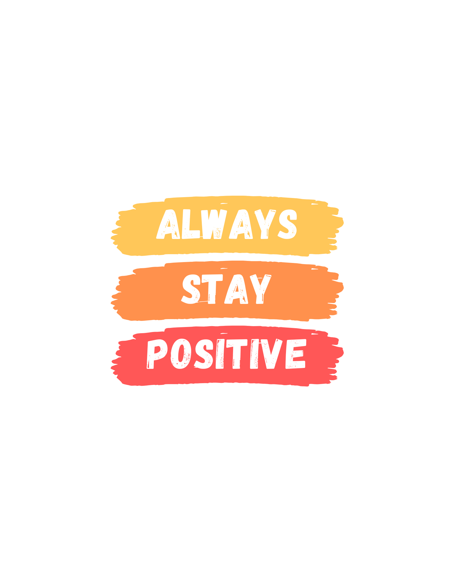 SOLID TEE 240 ALWAYS STAY POSITIVE