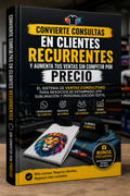 El sistema de ventas consultivas que convierte consultas de WhatsApp en clientes recurrentes